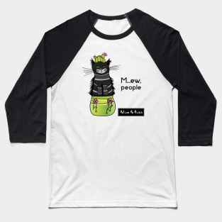Cactus cat: M... Ew people! Funny introvert. Pet art. Leave me alone print. Black cat. Baseball T-Shirt